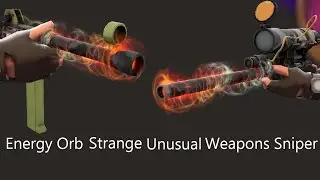 Energy Orb Strange Unusual Weapons Sniper - TF2 Showcase
