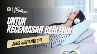 Audio Afirmasi hipnoterapi untuk kecemasan #kecemasan #kecemasanberlebih