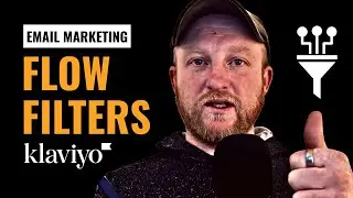 Klaviyo Flow Filters: Optimize Your E-commerce Email Funnel (Stop Over-Mailing Subscribers)