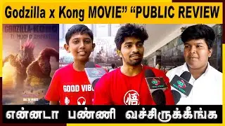Godzilla vs Kong Public Review |Godzilla x Kong The New Empire Public Review |Godzilla x Kong Review