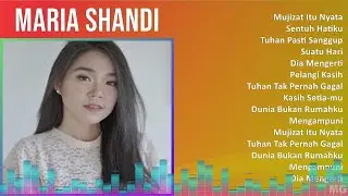 M a r i a S h a n d i 2024 MIX Top 20 Songs