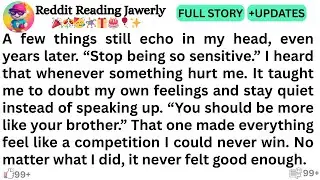 A few things still echo in my head, even years later. “Stop being so sensitive.” I heard that..'''