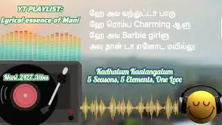 Kadhalum Kaalangalum - 5 Seasons, 5 Elements, One Love @Mani_2427_Vibes