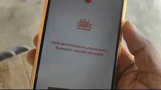 AADHAAR Face authentication unsuccessful,Biometric data did not match problem