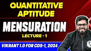 Quantitative Aptitude: Mensuration | CDS Maths | CDS Vikrant 1.0
