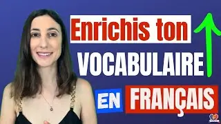 Comment augmenter ton niveau en français ? ⬆ton vocabulaire et parle FRANÇAIS plus facilement 💯