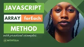 How To Use The Javascript array forEach Method