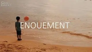 Enouement: Nostalgia of an Inexpressible Emotion