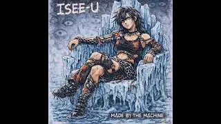 ISEE-U  - MΛDE BY THE MΛCHINE