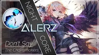 Nightcore - Don't Say [Lyrics]