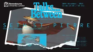 Seth St Pierre - Talks Between - Design Department - Ravensbourne University London