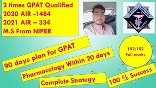 Last 20 Days Strategies of Pharmacology for GPAT,Full marks 152/152,GPAT 2023
