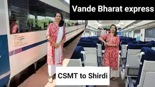 My First Vande Bharat Express Journey Kalyan - Shirdi, Executive Class, Train Food & more.....
