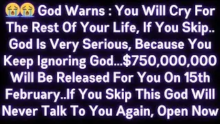😭😭 GOD SAYS : YOU WILL CRY FOR THE REST OF YOUR LIFE..IF YOU SKIP..GOD IS VERY SERIOUS..