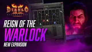 Дополнение REIGN OF THE WARLOCK для Diablo 2: Resurrected уже здесь!