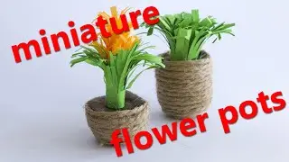 DIY Dollhouse miniature flower pots with paper and jute Simple Do It yourself