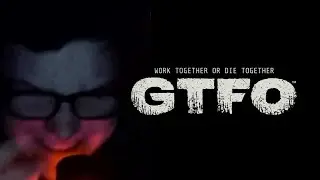 Having A Nice Time In GTFO [GTFO Funny Moments]