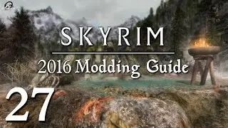 2016 Skyrim Modding Guide Ep.27 - Soundtrack / Music Mods or Not.