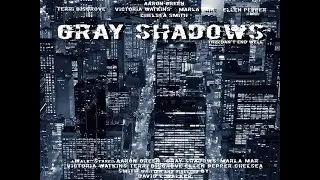 Gray Shadows Trailer 2025