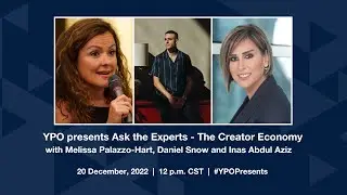 YPO presents Ask the Experts - The Creator Economy