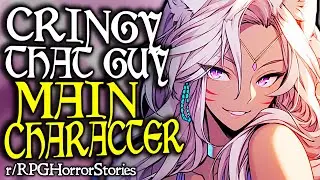 Cringy 'That Guy' Makes Himself Main Character (+ More) | r/rpghorrorstories