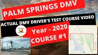 Palm Springs DMV Test Route #2 *ACTUAL TEST ROUTE* Behind The Wheel Driver's License Tips Video 2021