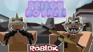 WE SURVIVED PRISON ROYALE! - ROBLOX