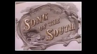 Song of The South (1946) Intro