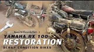 Rx 100 Bikes - Restoration | Scrap Condition | Rusty to Running Part - 1 #yamaha