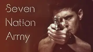 Supernatural | Dean | Seven Nation Army