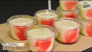 PUDING TUTTI FRUITY GEBU, SEDAPNYA MAKAN SEJUK-SEJUK