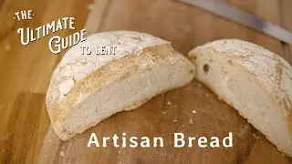 The Ultimate Guide to Lent's Artisan Bread