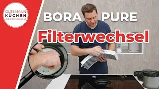 Bora Pure Kochfeld: Filterwechsel &ndash; Komplette Anleitung & Tipps!