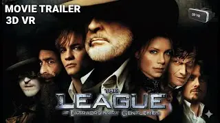 The League of Extraordinary Gentlemen (2003) Teaser Trailer 3D SBS VR 4K