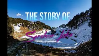 STORY OF SEROLSAR LAKE