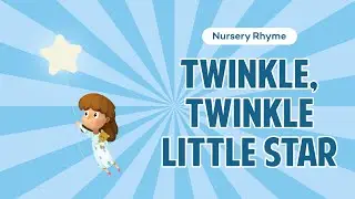 Nursery Rhyme| Twinkle, Twinkle Little Star | Macmillan Education India