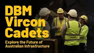 DBM Vircon Cadets Explore the Future of Australian Infrastructure