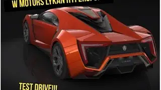 CSR 2- W Motors Lykan Hypersport TEST DRIVE!!!