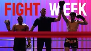 My First Win in Muay Thai (Fight Week Vlog)