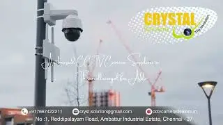 Authorized CCTV Camera Suppliers in Thirumullaivoyal for Advanced Safety