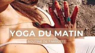 ✨ Yoga doux du matin &ndash; Routine de 7 Minutes pour Bien Commencer la Journ&eacute;e 🌞