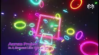Aurum Project - In A Moment Like This