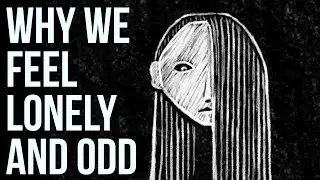 Why We Feel Lonely and Odd