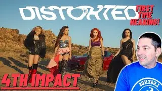 First Time Reaction - 4TH IMPACT Distorted