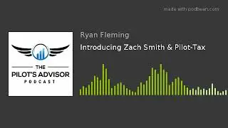 Introducing Zach Smith & Pilot-Tax