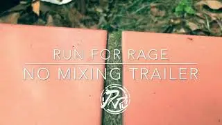 Run For Rage non-mixing trailer