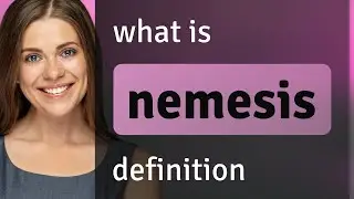 Nemesis &bull; what is NEMESIS definition