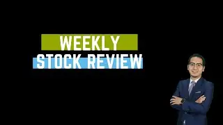 Weekly Stock Review - 10 April 2023