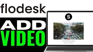 How to Add Video to Flodesk Email 2025 (QUICK GUIDE)