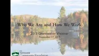 2015 Grantseeker Webinar - The Vermont Community Foundation